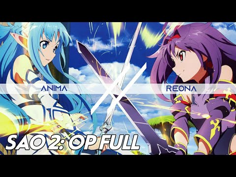 Sword Art Online: Alicization - War of Underworld Part 2 OP | ANIMA by ReoNa