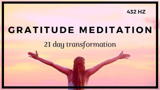 Gratitude Meditation ❤️️ 21 Day Transformation ❤️️ 432 HZ