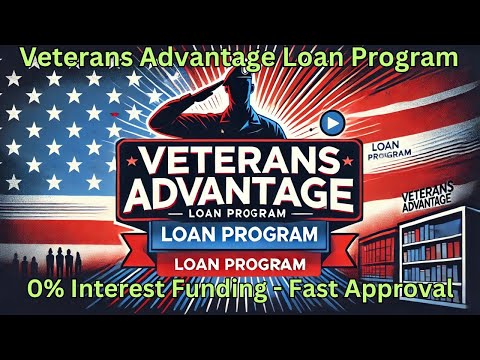 Veterans Advantage Loan Program  | 0% Interest Funding - Fast Approval   🌞