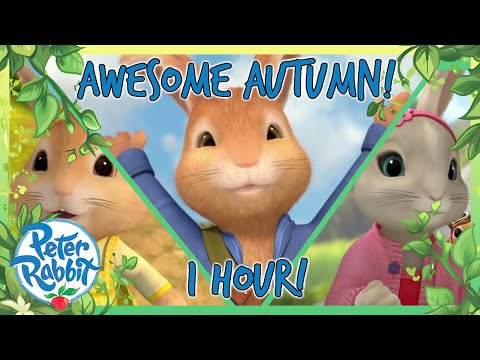 @OfficialPeterRabbit - 🥳🍂 Awesome AUTUMN Adventure! 🍂🥳 | 1+ Hour | Cartoons for Kids