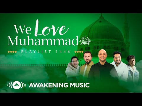 Awakening Music - We Love Muhammad ﷺ | Live Stream