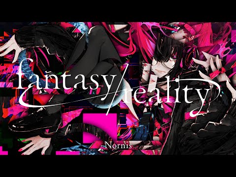 Nornis - fantasy/reality [Music Video]