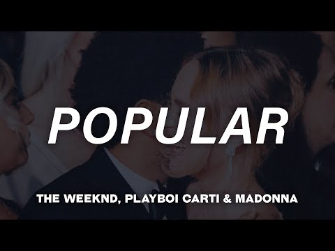 The Weeknd, Playboi Carti, Madonna - Popular (Lyrics)