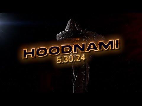 Hoodnami: 5.30.24 Update