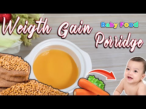 Weight Gain Porridge for Babies || Soyabean Wheat porridge for Babies || 6months plus Baby food