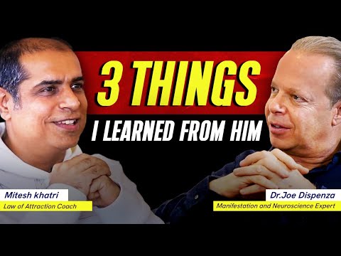 3 Best Things Mitesh Khatri learnt at Dr. Joe Dispenza's Meditation Workshop | Law of Attraction