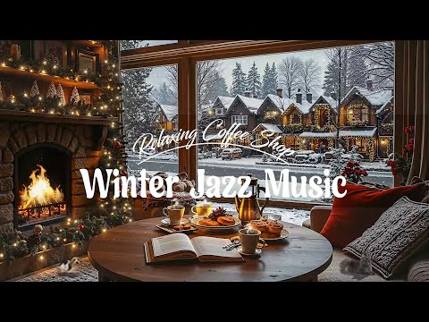 Snowfall Winter Coffee Shop Ambience ☕️ Smooth Jazz Music with Fireplace Sounds for Relaxing Holiday