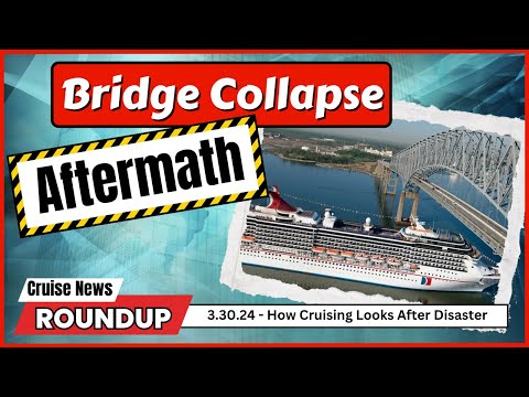 New Ship Announcement! 2 Lines Affected by Bridge Collapse.