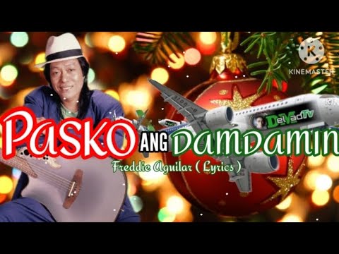 PASKO ANG DAMDAMIN_FREDDIE AGUILAR_LYRIC.