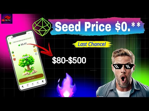 Seed Coin Price Confirmed | Seed Airdrop Update | Seed Airdrop Coin 🔥🔥