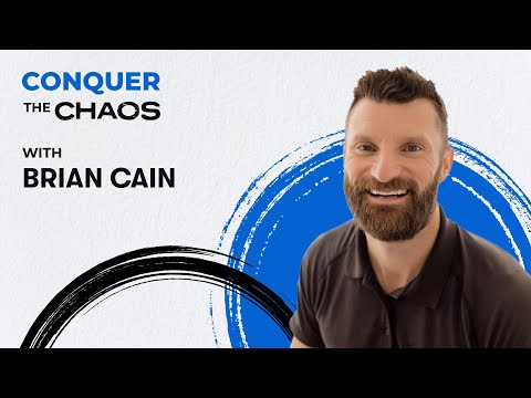 Conquer the Chaos Podcast 012—Training your mindset to achieve your wildest dreams with Brain Cain