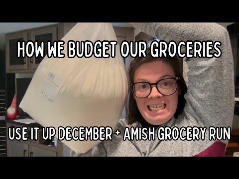 Use It Up December || HOW WE BUDGET FOR GROCERIES || Amish Grocery Run