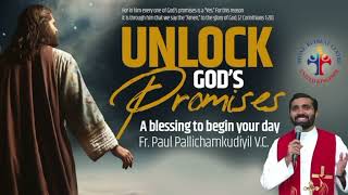 Unlock God's Promises: a blessing to begin your day (Day 362) - Fr Paul Pallichamkudiyil VC