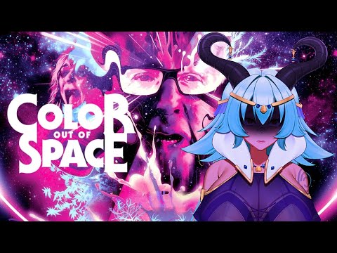 【Movie Watchalong】 Horror movie time!! Color Out Of Space 🐐🍼【VAllure】