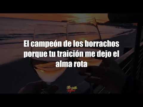 El Campeón De Los Borrachos - Banda Los Sebastianes (Letra/Lyrics)