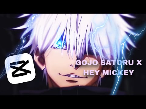 “Hey Mickey” - Gojo Satoru (EDIT/AMV)