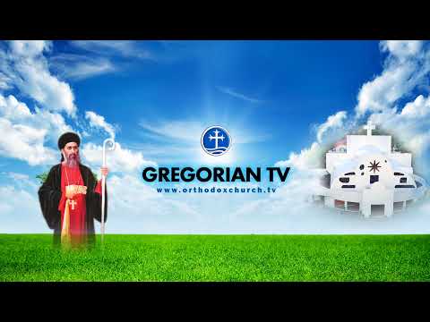 GREGORIAN TV 24 X 7 - LIVE STREAMING