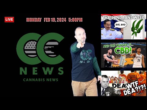 Cannabis News Update – Thailand Bans Weed, Nets go CBD, and Nixon's DEA insults BHM