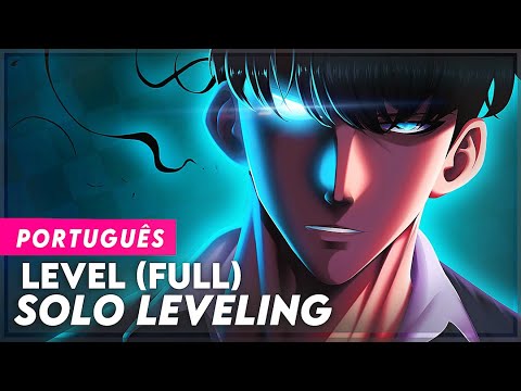 SOLO LEVELING - OPENING FULL (OP FULL) IN PORTUGUÊS | LEVEL | LYRICS - SUB (TXT)