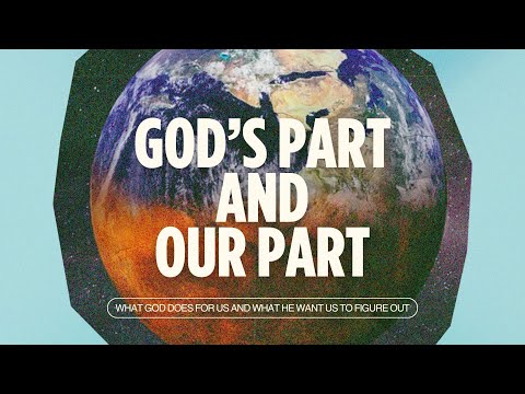 God's Part and Our Part