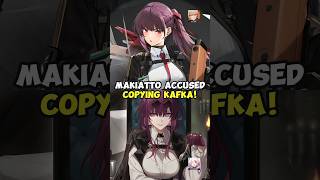 Makiatto From Girls' Frontline 2 Accused Copying Kafka! - Honkai Star Rail