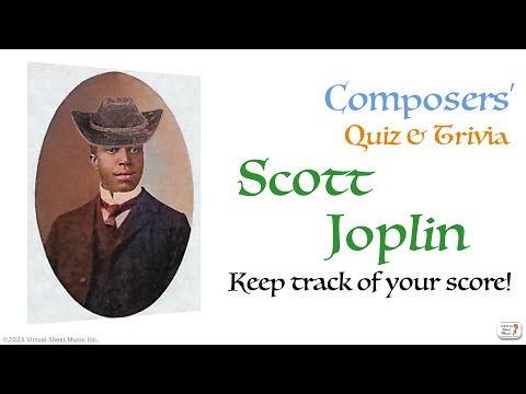 Scott Joplin - Composer Quiz & Trivia