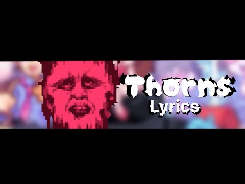 Friday Night Funkin Lyrics: Week 6: Thorns