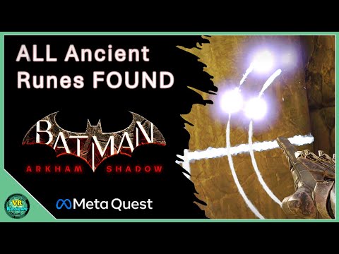 All Ancient Runes Found in Batman: Arkham Shadow. Runes Walkthrough Guide - Meta Quest 3/3S