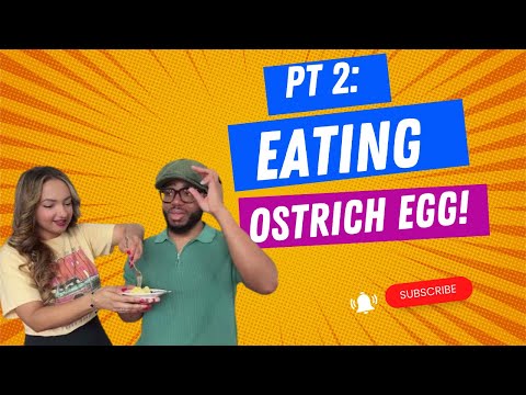 PART 2: Hubby EATS the OSTRICH EGG 🥚