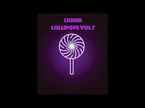 Liquid Lollipops Vol 7 - A Very Vocal Volume