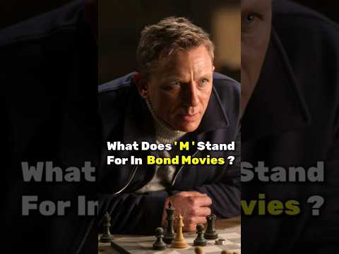 What Does 'M' Stand For In Bond Movies? | Flix