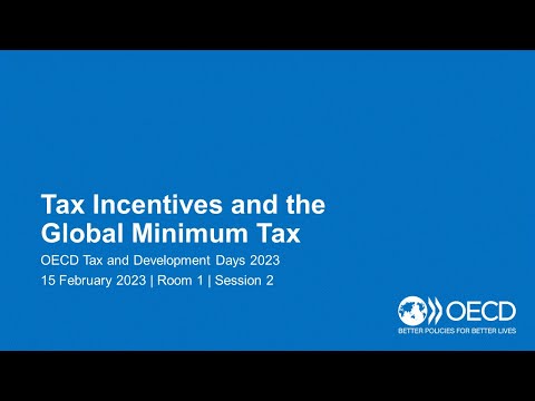 OECD Tax and Development Days 2023 (Day 1 Room 1 Session 2): Tax incentives and global minimum tax