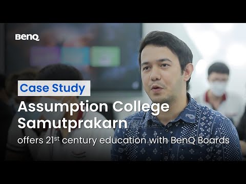 [Case Study TH] Assumption College Samutprakarn | BenQ Education Solutions