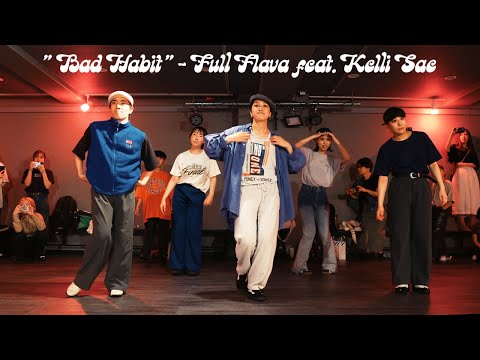 "Bad Habit" - Full Flava feat. Kelli Sae：LOCKING 🇯🇵 Choreography