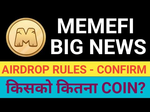 Memefi Airdrop Rules Confirm | Memefi Airdrop किसको कितना? | Memefi Airdrop Update