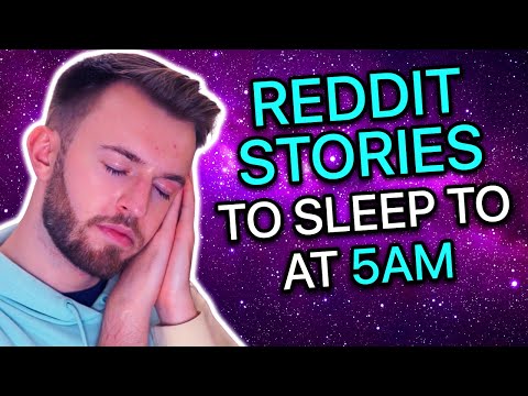 Reddit Stories To Sleep To At 5AM