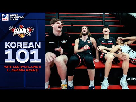 EASL x Illawarra Hawks x Lee Hyun Jung | Korean 101