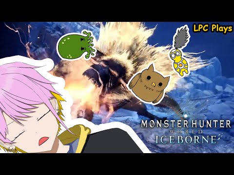 『Monster Hunter Worlds』 NO STEP-RAJANG, PLEASE! I'LL BE GOOD, I PROMISE!! 【LPC Plays】