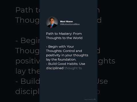 Path to mastery from thought to world.   #motivation