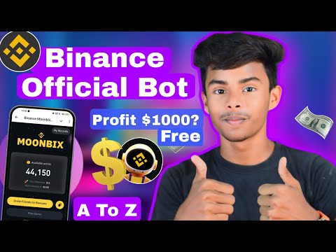 Binance Official Bot🤑🤑 | Earn $1000 Free 💵 | Moonbix Bot