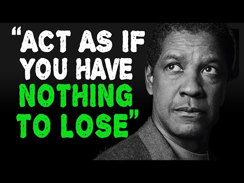 BE SILENT And Act As If You Have NOTHING To Lose - Powerful Denzel Washington Motivation Video