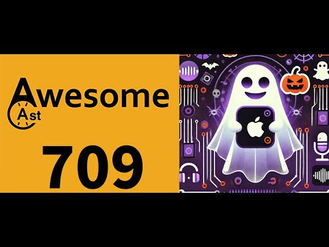 AwesomeCast 709: Ghostly Gadgets & Apple Intelligence: AwesomeCast Halloween Edition