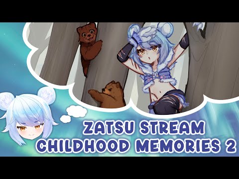 【Zatsu】Childhood Memories Pt 2 (frfr)【VAllure】