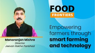 Empowering farmers through smart farming and technology | Food Frontiers