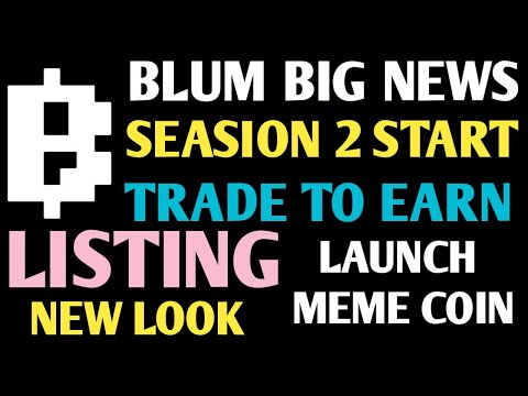 Blum Airdrop New Update  | Blum Airdrop Season 2 update  | Blum Airdrop Trade To Earn