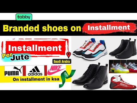 How to get Installment in saudi arabia | branded shoes on installment in ksa | @FaisalTalk02