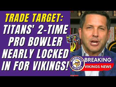 🤯💥HAPPENING? VIKINGS' GM TARGETING TOP TITANS DEFENDER IN POTENTIAL POWER MOVE! MINNESOTA VIKINGS