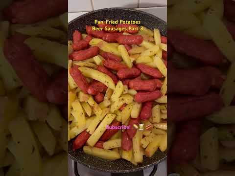 Pan-Fried Potatoes with Beer Sausages | Healthy Cooking with Olive Oil - Part 3