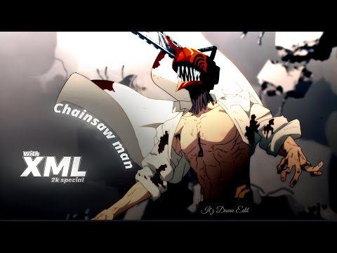 [ Chainsaw Man ] | XML | 2k special