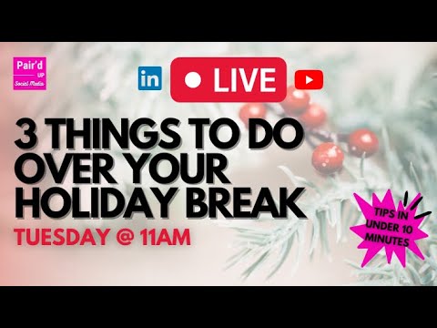 3 Things to do Over Your Holiday Break